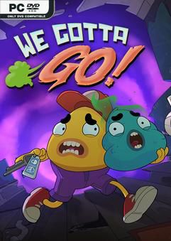 Tải game We Gotta Go-GoldBerg