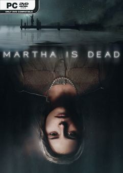 Tải game Martha Is Dead v20250228-P2P Tải game Martha Is Dead v20250228-P2P