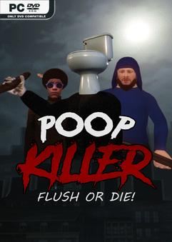 Tải game Poop Killer Flush or Die-TENOKE Tải game Poop Killer Flush or Die-TENOKE