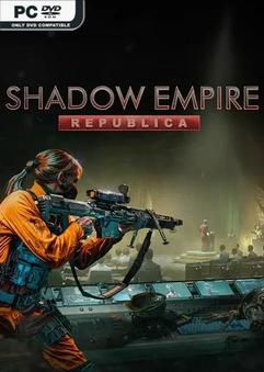 Tải game Shadow Empire Republica-P2P Tải game Shadow Empire Republica-P2P