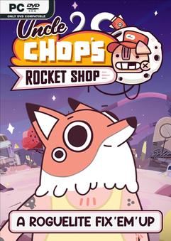 Tải game Uncle Chops Rocket Shop v1.0.4.5974-P2P Tải game Uncle Chops Rocket Shop v1.0.4.5974-P2P