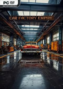 Tải game Car Factory Empire Early Access Tải game Car Factory Empire Early Access