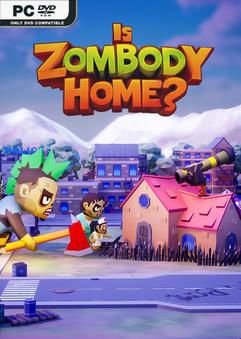 Bộ sưu tập game Is Zombody Home? Bộ sưu tập game Is Zombody Home?