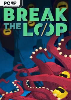 Tải game Break the Loop-TENOKE Tải game Break the Loop-TENOKE