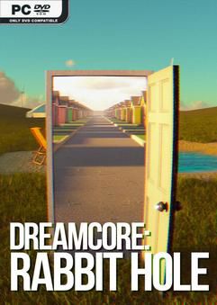 Tải game Dreamcore Rabbit Hole-TENOKE Tải game Dreamcore Rabbit Hole-TENOKE