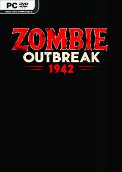 Tải game Zombie Outbreak 1942-TENOKE Tải game Zombie Outbreak 1942-TENOKE