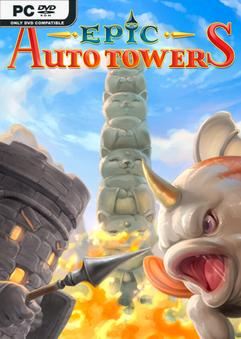 Tải game Epic Auto Towers Early Access Tải game Epic Auto Towers Early Access