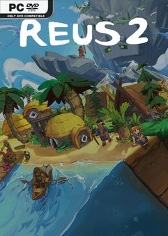 Tải game Reus 2 v1.3.2-TENOKE Tải game Reus 2 v1.3.2-TENOKE