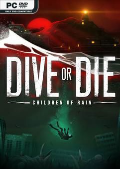 Tải game DIVE or DIE Children of Rain-RUNE Tải game DIVE or DIE Children of Rain-RUNE