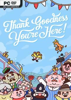 Tải game Thank Goodness Youre Here-TENOKE Tải game Thank Goodness Youre Here-TENOKE