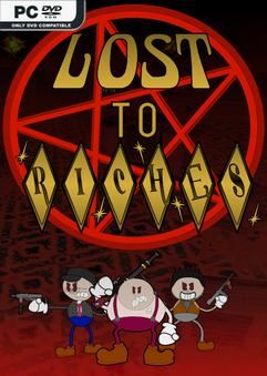 Tải game Lost To Riches-TENOKE Tải game Lost To Riches-TENOKE