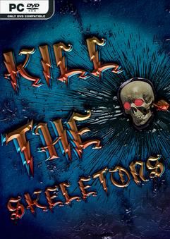 Tải game Kill The Skeletons-TENOKE Tải game Kill The Skeletons-TENOKE