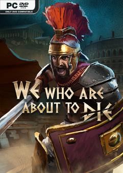 Tải game We who are about to Die Blood and Sand Early Access Tải game We who are about to Die Blood and Sand Early Access