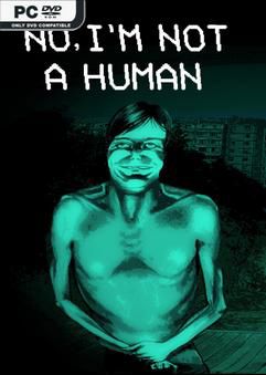 Tải game No Im not a Human v1.3.10-P2P Tải game No Im not a Human v1.3.10-P2P