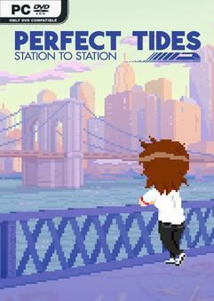 Tải game Perfect Tides Station to Station-TENOKE Tải game Perfect Tides Station to Station-TENOKE