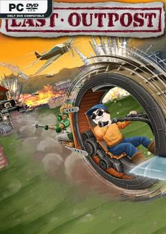 Tải game Last Outpost-TENOKE Tải game Last Outpost-TENOKE