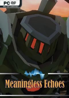 Tải game Meaningless Echoes-TENOKE Tải game Meaningless Echoes-TENOKE