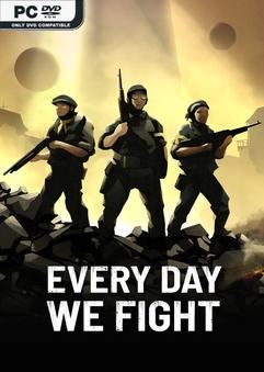 Tải game Every Day We Fight-GOG Tải game Every Day We Fight-GOG