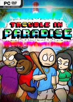 Tải game Trouble In Paradise-TENOKE Tải game Trouble In Paradise-TENOKE