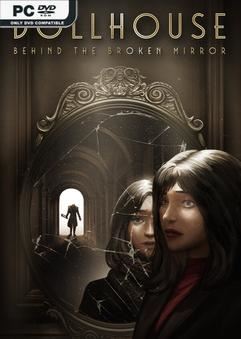 Tải game Dollhouse Behind the Broken Mirror-GoldBerg Tải game Dollhouse Behind the Broken Mirror-GoldBerg