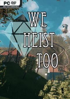 Tải game We Heist Too-TENOKE Tải game We Heist Too-TENOKE