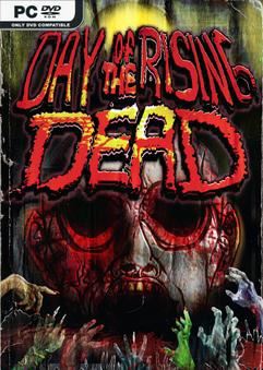 Tải game DAY OF THE RISING DEAD-TENOKE Tải game DAY OF THE RISING DEAD-TENOKE