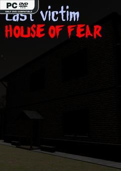 Tải game Last victim House of Fear-TENOKE Tải game Last victim House of Fear-TENOKE