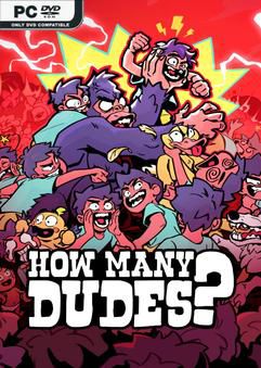 Tải game How Many Dudes-GoldBerg Tải game How Many Dudes-GoldBerg